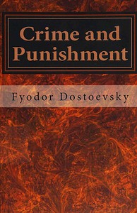 Crime and Punishment, Fyodor Dostoyevsky, Constance Garnett