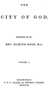 The City of God, Volume I, Saint of Hippo Augustine, Marcus Dods