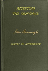 Accepting the universe, John Burroughs